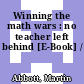 Winning the math wars : no teacher left behind [E-Book] /