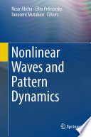Nonlinear Waves and Pattern Dynamics [E-Book] /