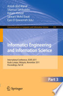 Informatics Engineering and Information Science [E-Book] : International Conference, ICIEIS 2011, Kuala Lumpur, Malaysia, November 14-16, 2011, Proceedings, Part III /