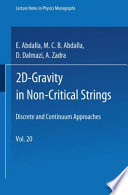 2D-Gravity in Non-Critical Strings [E-Book] : Discrete and Continuum Approaches /
