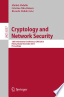 Cryptology and Network Security [E-Book] : 12th International Conference, CANS 2013, Paraty, Brazil, November 20-22. 2013. Proceedings /