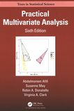 Practical multivariate analysis /