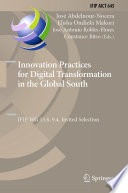 Innovation Practices for Digital Transformation in the Global South [E-Book] : IFIP WG 13.8, 9.4, Invited Selection /