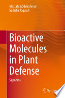 Bioactive Molecules in Plant Defense [E-Book] : Saponins /