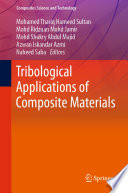 Tribological Applications of Composite Materials [E-Book] /