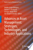Advances in Asset Management: Strategies, Technologies, and Industry Applications [E-Book] /