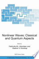 Nonlinear Waves: Classical and Quantum Aspects [E-Book] /