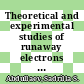 Theoretical and experimental studies of runaway electrons in the Textor tokamak [E-Book] /