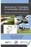 Bioresources technology in sustainable agriculture : biological and biochemical research [E-Book] /