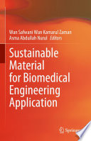 Sustainable Material for Biomedical Engineering Application [E-Book] /