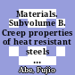Materials. Subvolume B. Creep properties of heat resistant steels and superalloys /