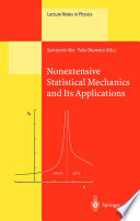 Nonextensive Statistical Mechanics and Its Applications [E-Book] /