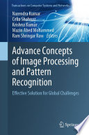 Advance Concepts of Image Processing and Pattern Recognition [E-Book] : Effective Solution for Global Challenges /