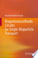 Magnetomicrofluidic Circuits for Single-Bioparticle Transport [E-Book] /