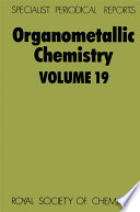Organometallic chemistry. Volume 19 : a review of the literature published during 1989  / [E-Book]