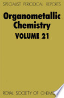 Organometallic chemistry. Volume 21 : a review of the literature published during 1991  / [E-Book]