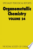Organometallic chemistry. Volume 24 : a review of the literature published during 1994  / [E-Book]