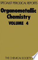 Organometallic chemistry. Volume 4 : a review of the literature published during 1974  / [E-Book]