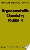 Organometallic chemistry. Volume 9, a review of the literature published during 1979 / [E-Book]