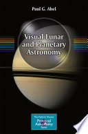 Visual Lunar and Planetary Astronomy [E-Book] /