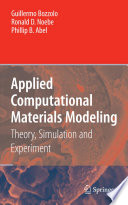 Applied Computational Materials Modeling [E-Book] : Theory, Simulation and Experiment /