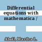 Differential equations with mathematica /
