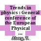 Trends in physics : General conference of the European Physical Society. 0007: proceedings : EPS. 0007 : Espoo, 10.08.87-14.08.87.