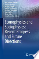Econophysics and Sociophysics: Recent Progress and Future Directions [E-Book] /