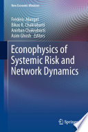 Econophysics of Systemic Risk and Network Dynamics [E-Book] /