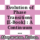 Evolution of Phase Transitions [E-Book] : A Continuum Theory /
