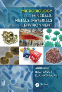 Microbiology for minerals, metals, materials and the environment [E-Book] /