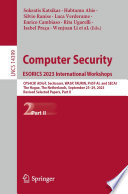 Computer Security. ESORICS 2023 International Workshops [E-Book] : CPS4CIP, ADIoT, SecAssure, WASP, TAURIN, PriST-AI, and SECAI, The Hague, The Netherlands, September 25-29, 2023, Revised Selected Papers, Part II /