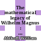 The mathematical legacy of Wilhelm Magnus : groups, geometry, and special functions : conference on the Legacy of Wilhelm Magnus, May 1-3, 1992, Polytechnic University, Brooklyn, New York [E-Book] /