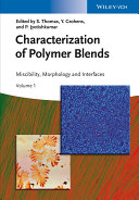Characterization of polymer blends : miscibility, morphology and interfaces [E-Book] /