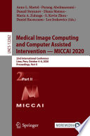 Medical Image Computing and Computer Assisted Intervention - MICCAI 2020 [E-Book] : 23rd International Conference, Lima, Peru, October 4-8, 2020, Proceedings, Part II /