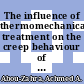 The influence of thermomechanical treatment on the creep behaviour of din 1.4970 austenitic stainless steel at 973 k [E-Book] /