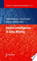 Swarm Intelligence in Data Mining [E-Book] /