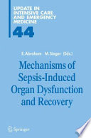 Mechanisms of Sepsis-Induced Organ Dysfunction and Recovery [E-Book] /