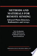 Methods and Materials for Remote Sensing [E-Book] : Infrared Photo-Detectors, Radiometers and Arrays /