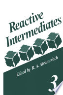 Reactive Intermediates [E-Book] : Volume 3 /