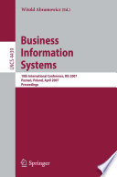 Business Information Systems [E-Book] : 10th International Conference, BIS 2007, Poznan, Poland, April 25-27, 2007. Proceedings /