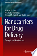 Nanocarriers for Drug Delivery [E-Book] : Concepts and Applications /
