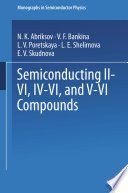 Semiconducting II–VI, IV–VI, and V–VI Compounds [E-Book] /