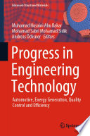 Progress in Engineering Technology [E-Book] : Automotive, Energy Generation, Quality Control and Efficiency /