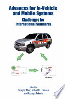 Advances for In-Vehicle and Mobile Systems [E-Book] : Challenges for International Standards /