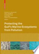 Protecting the Gulf’s Marine Ecosystems from Pollution [E-Book] /