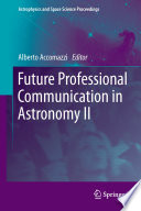 Future Professional Communication in Astronomy II [E-Book] /