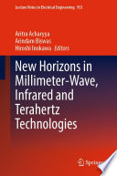 New Horizons in Millimeter-Wave, Infrared and Terahertz Technologies [E-Book] /