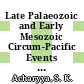 Late Palaeozoic and Early Mesozoic Circum-Pacific Events and their Global Correlation [E-Book] /