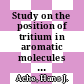 Study on the position of tritium in aromatic molecules labelled by different methods [E-Book] /